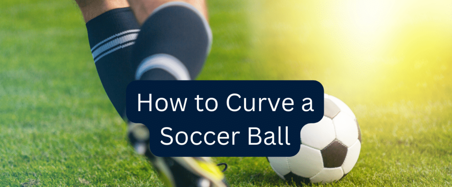 How to Curve a Football